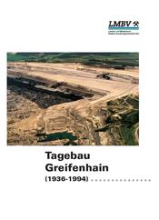 Tagebau Greifenhain 1936-1994